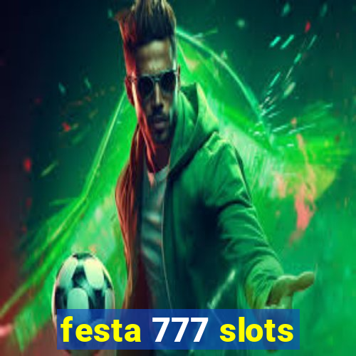 festa 777 slots